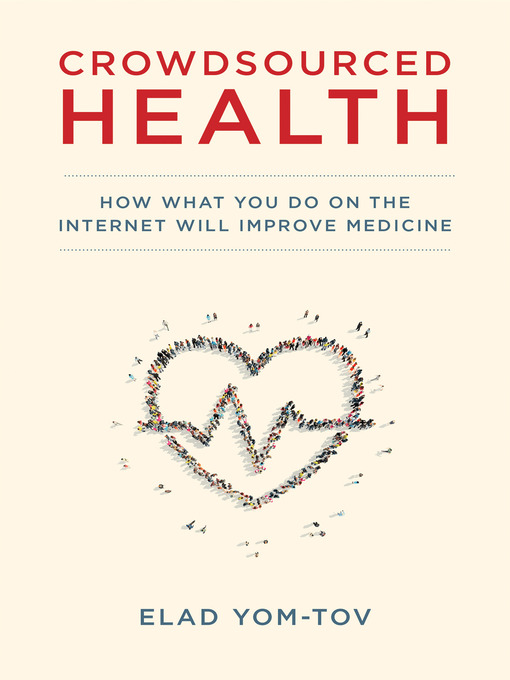 Title details for Crowdsourced Health by Elad Yom-Tov - Available